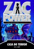 Zac Power 18 - Casa Do Terror