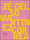 Ze celso martinez correa - coleçao encontros - Azougue editorial