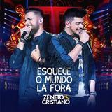 Zé Neto Cristiano - Esquece o Mundo Lá Fora - CD - Som livre