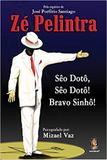 Ze Pelintra - Seo Doto, Seo Doto! Bravo Sinho! / Vaz - Madras