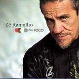 Zé Ramalho Em Foco - CD - Som livre