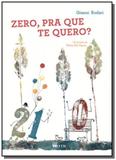 Zero, Pra Que Te Quero - Ftd