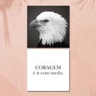 02 quadros mdf coragem é ir com medo