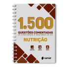 1.500 Questoes Comentadas de Concursos e Residencias em Nutrica - EDITORA SANAR