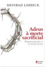 (1) Adeus à morte sacrificial