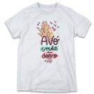 1 Camiseta Dia das Mães Avó é Mãe em dobro Mãos