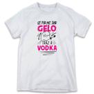 1 Camiseta Flork Frases se For Me Dar Gelo Traz a Bebida 1 Camiseta Flork Frases se For Me Dar Gelo Traz a Bebida