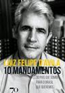 10 mandamentos: do país que somos para o Brasil que queremos