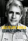 10 Mandamentos: do País que Somos Para o Brasil que Queremos