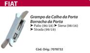 10 Presilha Grampo da Calha da Porta Borracha da Porta - Fiat Palio - Fiat Siena - Fiat Strada - P34