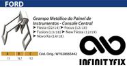 10 Presilha Grampo Metálico do Painel de Instrumentos - Console Central Ford Fiesta Focus Fusion T10