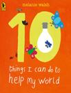 10 Things I Can Do To Help My World