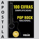 100 Cifras Simplificadas Pop Rock Nacional Para Violão Sem Pestana 100 Cifras Simplificadas Pop Rock Nacional Para Violão Sem Pestana