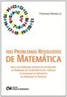 100 problemas resolvidos de matematica - CIENCIA MODERNA