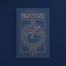 100 questões sobre a liturgia