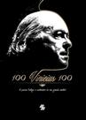 100 Vinicius 100. A Poesia Festeja O Centenario De Seu Grande Mestre