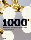 1000 Detalles de Interiorismo Para La Casa Y Donde Encontrarlos