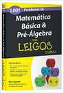 1001 Problemas Matemática Básica Pré-algebra Para Leigos