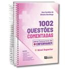 1002 Questões Comentadas Para Concursos de Enfermagem - Nível Superior