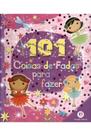 101 coisas de fadas para fazer 101 coisas de fadas para fazer