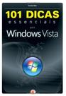 101 Dicas Essenciais para Windows Vista