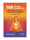 108 técnicas terapêuticas - WAK EDITORA 108 técnicas terapêuticas - WAK EDITORA