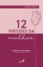 12 virtudes da mulher - Paulus Editora
