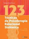 123 técnicas de psicoterapia relacional sistêmica - ARTESA EDITORA 123 técnicas de psicoterapia relacional sistêmica - ARTESA EDITORA