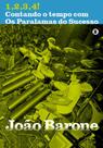 1,2,3,4! Contando O Tempo Com Os Paralamas Do Sucesso - MAQUINA DE LIVROS EDITORA
