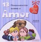13 Pensamentos Sobre O Amor 13 Pensamentos Sobre O Amor