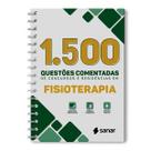 1500 Questões Comentadas De Concursos e Residências Em Fisioterapia - Sanar