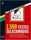1500 Testes Selecionados para Aprender Direito