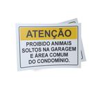 (164) - Tema: Condomínio Proibido Animais Soltos