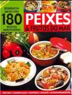 180 Receitas Maravilhosas Peixes E Frutos Do Mar 4 Ed