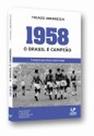 1958 O Brasil é Campeão - LETRAS DO PENSAMENTO