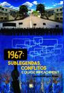 1967: sublegendas, conflitos e quase impeachment - Scortecci