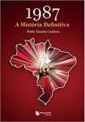1987 A História Definitiva - MAQUINARIA EDITORA