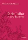 2 DE JULHO - Autor: MENDES, CLEISE FURTADO - CARAMURE 2 DE JULHO - Autor: MENDES, CLEISE FURTADO - CARAMURE