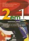 2 em 1 Constituição do Estado de São Paulo - LEMOS E CRUZ 2 em 1 Constituição do Estado de São Paulo - LEMOS E CRUZ