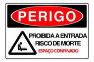 2 Placa Perigo Proibida Entrada Risco Morte Espaço Confinado