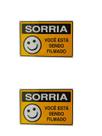 2 PlacaS DE Sinalização 15x20 Sorria VOCÊ Está Sendo Filmado