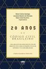 20 anos do Código Civil Brasileiro: uma (re)leitura dos institutos do direito civil sob as perspectivas de gênero e vulnerabilidade - EDITORA PROCESSO 20 anos do Código Civil Brasileiro: uma (re)leitura dos institutos do direito civil sob as perspectivas de gênero e vulnerabilidade - EDITORA PROCESSO
