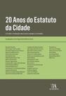 20 anos do estatuto da cidade: reflexões e proposições para cidades humanas e sustentáveis