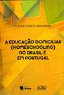 2325 - a educacao domiciliar ( homescolling ) no b - BRETAS EDITORA