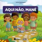 2325 - aqui nao, mane