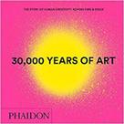 30.000 years of art - PHAIDON PRESS