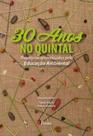 30 anos no quintal 30 anos no quintal