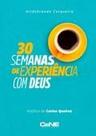 30 Semanas De Experiência Com Deus