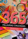 365 palavras cruzadas - diversos - edição power - PE DA LETRA ** 365 palavras cruzadas - diversos - edição power - PE DA LETRA **