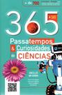 365 Passatempos E Curiosidades - Ciências 365 Passatempos E Curiosidades - Ciências